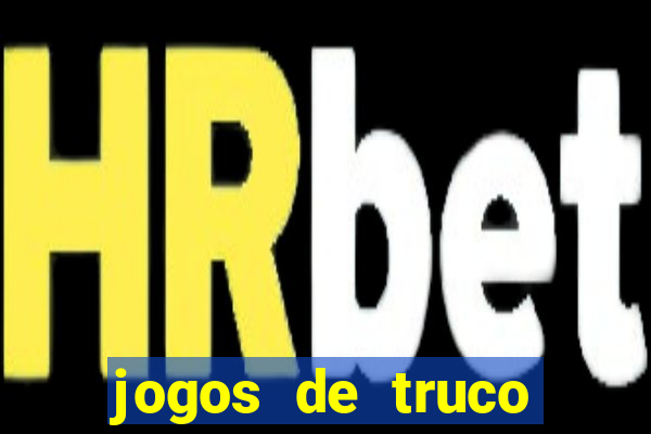 jogos de truco online valendo dinheiro